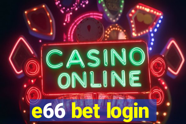 e66 bet login